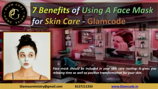 7 Benefits of Using A Face Mask for Skin Care - Glamcode