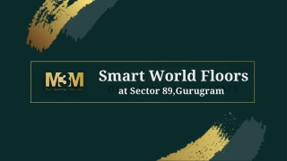 Smart World Floors Sector 89, Gurugram | Close To All Comforts