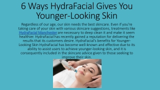 6 Ways Hydrafacial Gives You Younger-Looking Skin