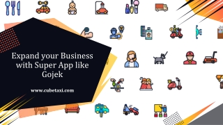 Expand Your Business With Super App Like Gojek