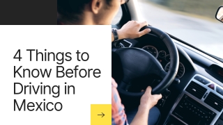 4 Things to Know Before Driving in Mexico