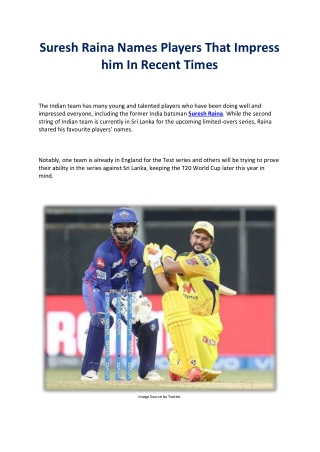 Suresh Raina Names Players That Impress him In Recent Times