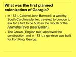 What was the first planned colonization of Georgia