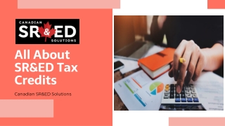 All about SR&ED Tax Credits – Canadian SR&ED Solutions