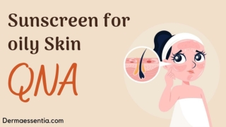 Questions and Answers about Sunscreen for oily Skin
