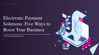 Electronic Payment Solutions: Five Ways to Boost Your Business