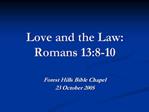 Love and the Law: Romans 13:8-10