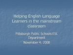 Helping English Language Learners in the mainstream classroom