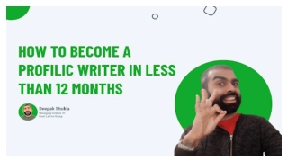 How To Become A Prolific Writer In Less Than 12 Months