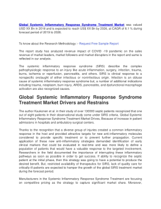 Global Systemic Inflammatory Response Syndrome Treatment Market was valued USD XX Bn in 2018 and is expected to reach US