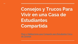 Pisos y Habitaciones para Compartir para Estudiantes Cerca de Canarias