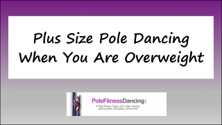 Plus Size Pole Dancing When You Are Overweight