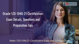 Oracle 1Z0-1046-21 Certification: Exam Details, Questions and Preparation Tips