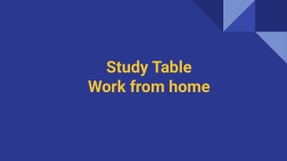 STUDY TABLE