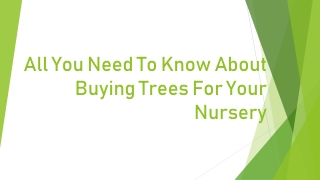 All You Need To Know About Buying Trees For Your Nursery