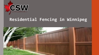 Choose the Best Residential Fencing in Winnipeg, Canada