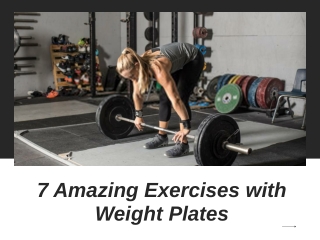 7 Amazing Exercises with Weight Plates