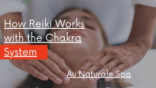 How Reiki Works with the Chakra System
