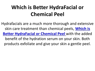Which is Better HydraFacial or Chemical Peel