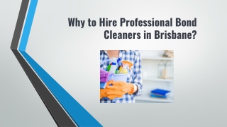 Why to Hire Professional Bond Cleaners in Brisbane