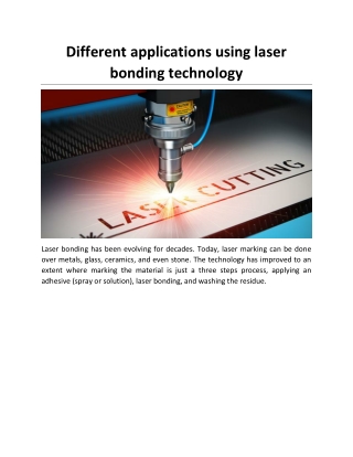 Different applications using laser bonding technology