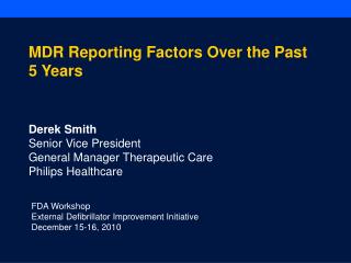 FDA Workshop External Defibrillator Improvement Initiative December 15-16, 2010