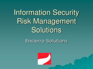 Information Security Risk Management Solutions
