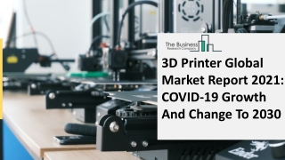 3D Printer Manufacturing Market Size, Growth, Opportunity and Forecast to 2030