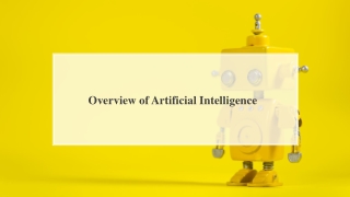 Overview of Artificial Intelligence (AI)