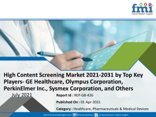 High Content Screening Market 2021-2031 by Top Key Players- GE Healthcare, Olymp