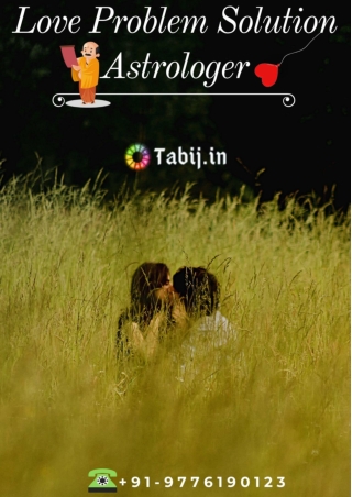 Why Love problem solution  is important in day  Tabij.in