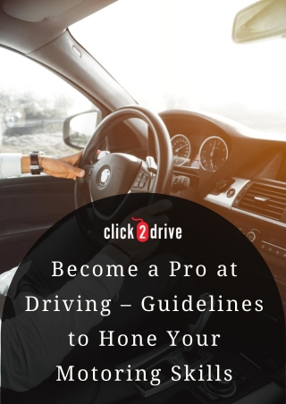 Some Great ways to improve your driving skill and become a pro driver in California