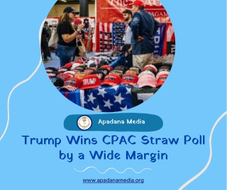 Trump wins CPAC straw poll | United States Media Agency in MI