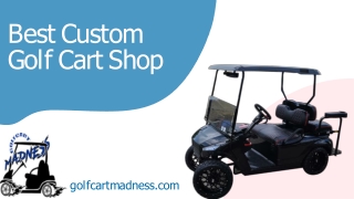 Best Custom Golf Cart Shop