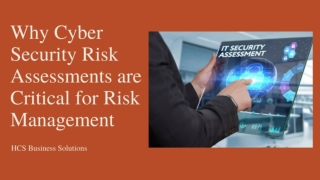 Why Cyber Security Risk Assessments are Critical for Risk Management