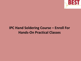 IPC Hand Soldering Course – Enroll For Hands-On Practical Classes