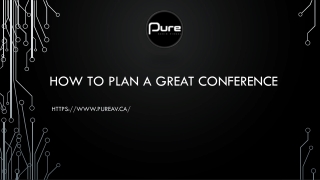 HOW TO PLAN A GREAT CONFERENCE