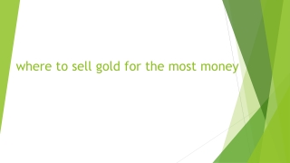 where to sell gold for the most money