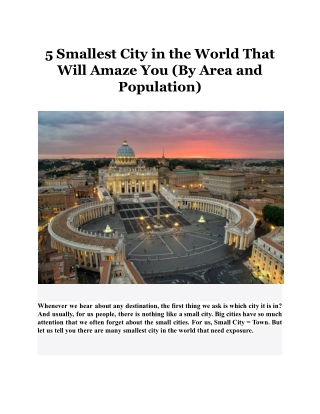 5 Smallest City in the World That Will Amaze You (By Area and Population)