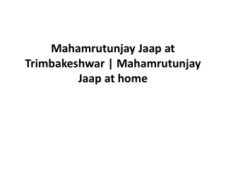 Mahamrutunjay Jaap at Trimbakeshwar | Mahamrutunjay Jaap at home