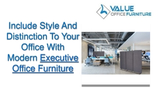 Include Style And Distinction To Your Office With Modern Executive Office Furniture