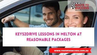 Keys2drive and Free Lessons in Melton at Reasonable Packages