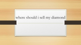 where should i sell my diamond