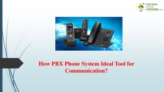 How PBX Phone System Ideal Tool for Communication?