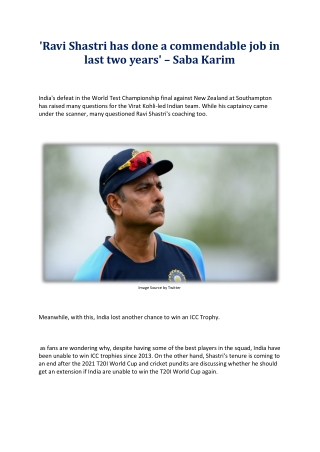'Ravi Shastri has done a commendable job in last two years' – Saba Karim