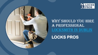 Why Should You Hire A Professional Locksmith In Dublin, OH | Locks Pros