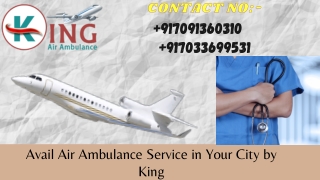 King Air Ambulance Service in Varanasi for Distant Shifting