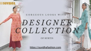 Gorgeous looks with designer collection of kurtis