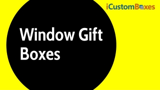 Window Gift Boxes 14-07-2021