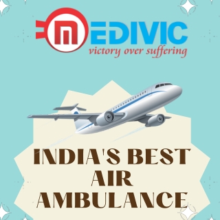 Quickly avail the world Prominent Air Ambulance Service in Bangalore by Medivic